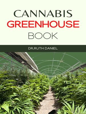 cover image of The Cannabis Greenhouse Book
